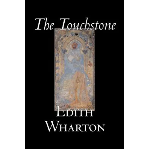 The Touchstone by Edith Wharton, Fiction, Literary, Classics - Paperback