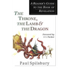 The Throne, the Lamb & the Dragon: A Reader's Guide to the Book of Revelation - Paperback
