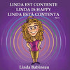 Linda est contente: Linda is Happy - Linda está contenta No. 1 (French, English and Spanish all in one book) - Paperback