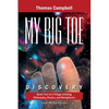 My Big TOE - Discovery S: Book 2 of a Trilogy Unifying Philosophy, Physics, and Metaphysics - Paperback