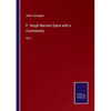 P. Vergili Maronis Opera with a Commentary: Vol. I - Paperback