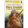 Davy Crockett: A Life on the Frontier (Ready-To-Read Level 3) - Paperback