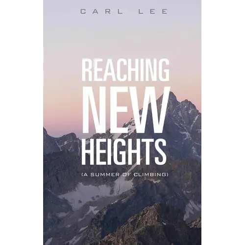 Reaching New Heights - Paperback