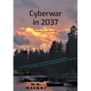 Cyberwar in 2037: Chronicles of Linnea Borealis - Paperback