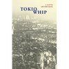 Tokio Whip - Paperback