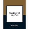 Nature Drawing And Design (Part I) - Paperback