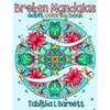 Broken Mandalas: a UNIQUE adult MANDALA coloring book - Paperback
