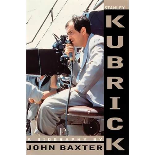 Stanley Kubrick: A Biography - Paperback