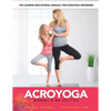 AcroYoga: Mommy and Me Edition - Paperback