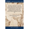 The History of Paraguay Containing Amongst Many Other new, Curious, and Interesting Particulars of That Country, a Full and Authentic Account of the E - Hardcover