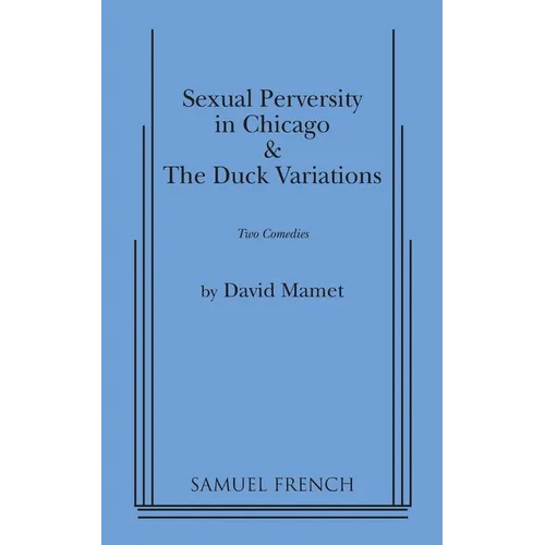 Sexual Perversity in Chicago and the Duck Variations - Paperback