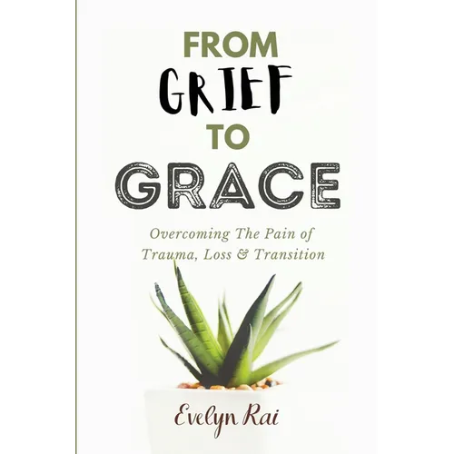 From Grief to Grace - Paperback