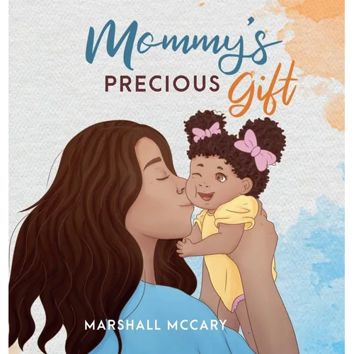 Mommy's Precious Gift - Hardcover