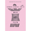 Milk & Filth - Paperback