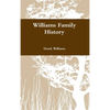 Williams Family History - Hardcover