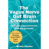 The Vagus Nerve Gut Brain Connection - Paperback