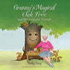 Granny's Magical Oak Tree and Her Colorful Friends - Paperback