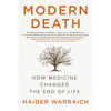 Modern Death: How Medicine Changed the End of Life - Paperback