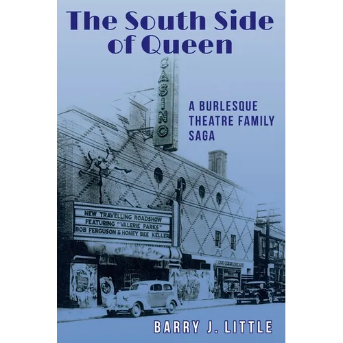 The South Side of Queen: A Burlesque Theatre Family Saga - Paperback