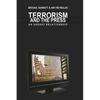 Terrorism and the Press: An Uneasy Relationship - Paperback