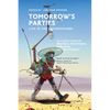 Tomorrow's Parties: Life in the Anthropocene - Paperback