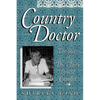 Country Doctor: The Story of Dr. Claire Louise Caudill - Paperback