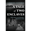 A Tale of Two Enclaves: WWII Stories and Mussolini's Internment Camps - Hardcover