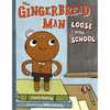 The Gingerbread Man Loose in the School - Hardcover