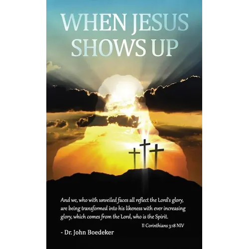 When Jesus Shows Up - Paperback