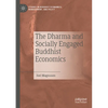 The Dharma and Socially Engaged Buddhist Economics - Paperback