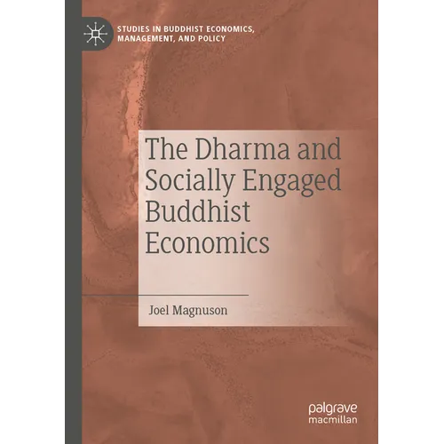 The Dharma and Socially Engaged Buddhist Economics - Paperback