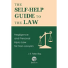 The Self-Help Guide to the Law: Negligence and Personal Injury Law for Non-Lawyers - Paperback