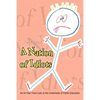 A Nation of Idiots: An In-Your-Face Look at the Underbelly of Public Education - Paperback