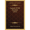 Legends Of Old Honolulu (1915) - Paperback