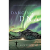 Dancing DNA: A Collection of Poems - Paperback