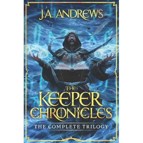 The Keeper Chronicles: The Complete Trilogy - Paperback