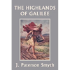 When the Christ Came-The Highlands of Galilee (Yesterday's Classics) - Paperback