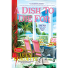 A Dish to Die for: A Key West Food Critic Mystery - Paperback