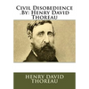 Civil Disobedience .By: Henry David Thoreau - Paperback