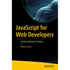 JavaScript for Web Developers: Understanding the Basics - Paperback