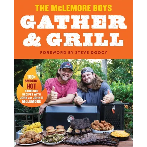 Gather and Grill - Hardcover