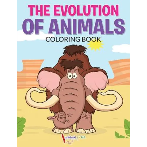 The Evolution of Animals Coloring Book - Paperback