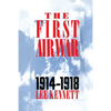 The First Air War: 1914-1918 - Paperback