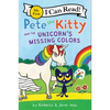 Pete the Kitty and the Unicorn's Missing Colors - Hardcover