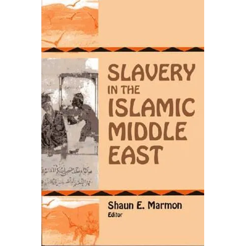 Slavery in the Islamic Middle East - Paperback