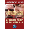 Castrochavism: Organized crime in the Americas - Paperback