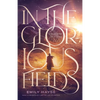 In the Glorious Fields - Paperback