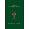 A Book of Uncommon Prayer - Paperback