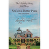 She's In a Better Place: Large Print Edition - Paperback