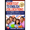 Shortcut to English Collocations: Master 400] English Collocations in Used Explained Under 20 Minutes a Day (Book 1) - Paperback